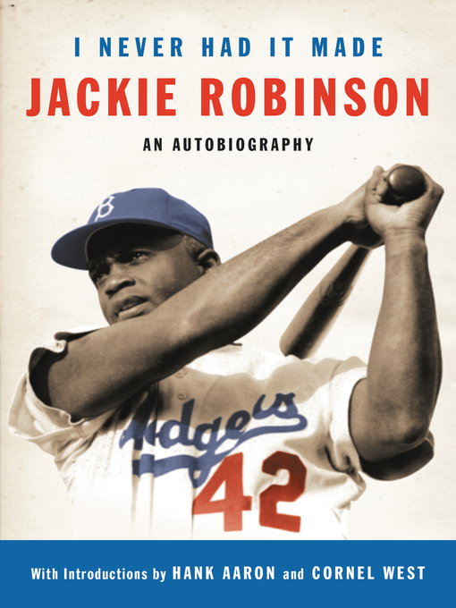 Title details for I Never Had It Made by Jackie Robinson - Available